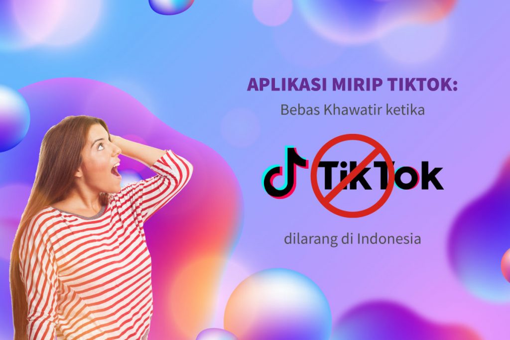 Aplikasi Mirip TikTok: Bebas Khawatir Ketika TikTok Dilarang Di ...